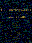 Locomotive Valves and Valve Gears