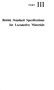 Part III - British Standard Specifications