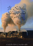 The Sandstone Steam Railroad - The first ten years
